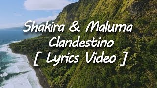 Shakira Ft Maluma  Clandestino  Letra  Lyrics Video [upl. by Noiwtna795]