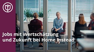 Jobs mit Wertschätzung und Zukunft bei Home Instead [upl. by Lianne364]