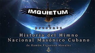 Historia del Himno Nacional Masónico Cubano [upl. by Plank61]