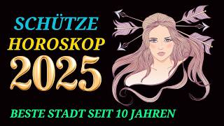 SCHÜTZE JAHRESHOROSKOP FÜR 2025 [upl. by Koby65]