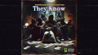 THEY KNOW  Parañaque Rebels x Don Pao Prod By Nineteen Beats [upl. by Genevra]