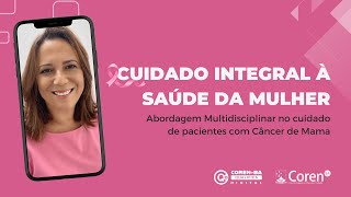 Cuidado integral à saúde da mulher  CorenBA Qualifica Digital [upl. by Schreibe]