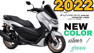 2022 NMAX 155 CONNECTED  ABS  NEW COLOR UPDATE  Specs and Features  SILVER amp GREEN New Price [upl. by Etnoval]