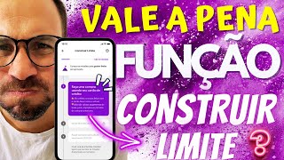 CONSTRUIR LIMITE NUBANK VALE A PENA [upl. by Amhser596]