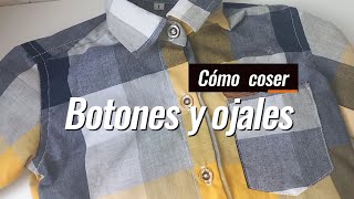 Cómo coser botones y ojales ☆ Aprende a Coser [upl. by Airotkciv]