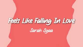 Sarah Syaa  Feels Like Falling In Love [upl. by Ordnaxela]