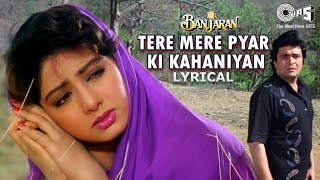 Tere Mere Pyar Ki  Lyrical  Banjaran  Rishi Kapoor Sridevi  Mohammed Aziz Kavita Krishnamurthy [upl. by Yoshiko]