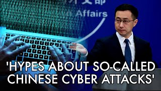 Beijing firmly opposes western smearing and disinformation against China on cyber security [upl. by Atsuj]