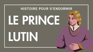 Le Prince Lutin  Conte pour sendormir  Histoire pour dormir  Conte Francais Contes pour Adultes [upl. by Pliner]