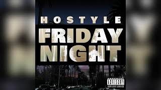 Hostyle  Friday Night [upl. by Christan]