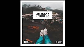 MBP 33 guest mix by DJ Glory [upl. by Hadihahs48]