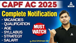 CAPF AC 2025 Notification  VacancyQualificationAgeSyllabusStrategySalary By Atul Sir [upl. by Lenej]