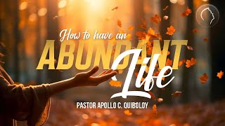 ACQ CLASSICS How to have An Abundant Life • Pastor Apollo C Quiboloy [upl. by Nongim]