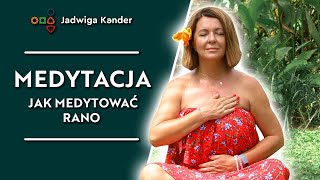 MEDYTACJA  Jak medytować RANO 3 rzeczy których ludzie żałują [upl. by Noelani235]