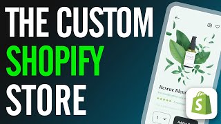 How To Design A CUSTOM Shopify Store THAT SELLS [upl. by Martica749]