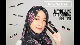 How to Use Maybelline Tattoo Brow Gel Tint  Cyndi Adissa [upl. by Sawyer]