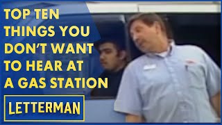 Top Ten Things You Dont Want To Hear From A Gas Station Attendant  Letterman [upl. by Neliak]