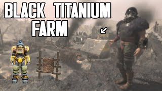 Fallout 76  The Best BLACK TITANIUM SCRAP Farm in 2023 [upl. by Hgieliak]