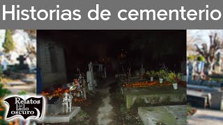 Historias de cementerio  Relatos del lado oscuro [upl. by Buskus]