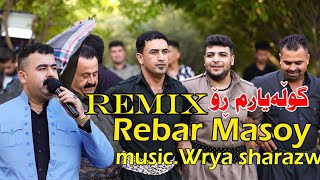 Rebar masoy 2021 ahangy baxchae saraw music Wrya Sharazwry by Video Lawe 4k ڕێبەر مەسۆیی [upl. by Assirod966]