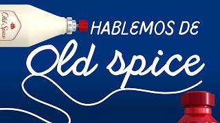 Hablemos de Old Spice y sus perfumes ¿O son desodorantes [upl. by Yuh]