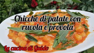 Chicche di patate con rucola e provola [upl. by Nnailuj694]