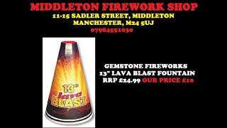 GEMSTONE FIREWORKS LAVA BLAST 13quot SUPER FOUNTAIN  £10 AT MIDDLETON FIREWORK SHOP MANCHESTER [upl. by Politi311]