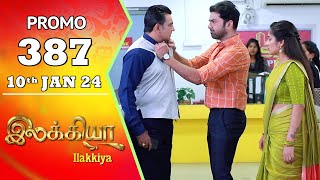 Ilakkiya Serial  Episode 387 Promo  Hima Bindhu  Nandan  Sushma Nair  Saregama TV Shows Tamil [upl. by Junie]