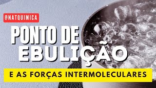 Qual é a relação entre o ponto de ebulição e as forças intermoleculares [upl. by Llaccm]