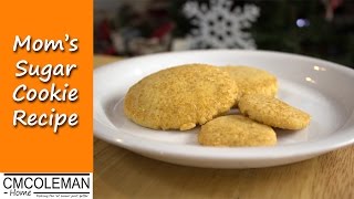 Moms Sugar Cookie Recipe [upl. by Casabonne166]