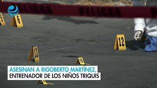 Asesinan a Rigoberto Martínez entrenador de los niños Triquis [upl. by Nirehtac]