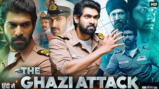 The Ghazi Attack Full Movie  Rana Daggubati Taapsee Pannu Kay Kay Menon  Review amp Fact [upl. by Muryh]