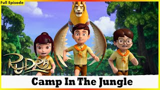 রুদ্র  ক্যাম্প ইন দ্য জঙ্গল পূর্ণ পর্ব 134  Rudra  Camp In The Jungle Full Episode 134 [upl. by Elleunamme510]