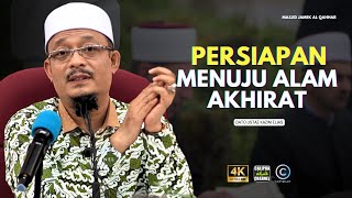 DATO USTAZ KAZIM ELIAS  PERSIAPAN SEBELUM MATI [upl. by Arimahs]