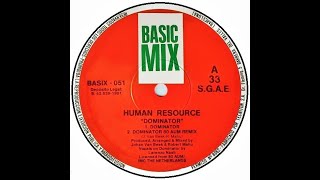 Human Resource ‎– Dominator 1991 [upl. by Suirad]