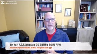 Dr Johnson Discusses Type 4 Temporal Lobe Attention Deficit [upl. by Felix687]