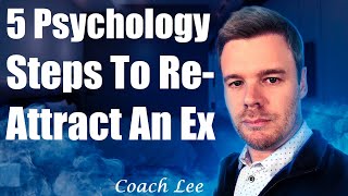 How To ReAttract Your Ex Using Psychology [upl. by Nylaret]