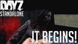 DayZ Standalone Episode 1  It Begins [upl. by Ezekiel]