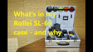 Whats inside my Rollei SL 66 Case  and why [upl. by Duma]