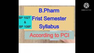 B Pharm syllabus  According to PCI  BP 102TBP 108 P Frist semester [upl. by Li]