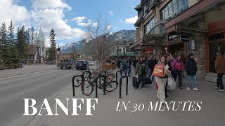 Exploring Banff in 30 minutes [upl. by Balmuth]