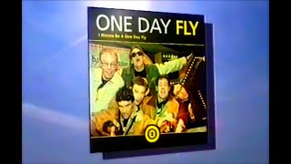 One Day Fly  I Wanna Be A One Day Fly – TV Reclame 2001 [upl. by Ardnuasak]