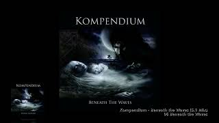 Kompendium  06 Beneath the Waves 51 Mix [upl. by Yseult]