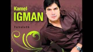 Kamel Igman S Tayrim [upl. by Acey]