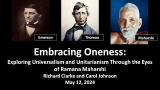 Embracing Oneness UnitarianUniversalism from viewpoint of Emerson Thoreau and Ramana Maharshi [upl. by Einnok30]