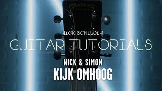 Guitar Tutorials 9  Nick Schilder Kijk Omhoog  Nick amp Simon [upl. by Namron]