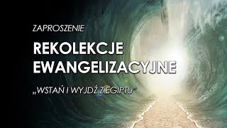 Rekolekcje Ewangelizacyjne  Wstań i wyjdź z Egiptu [upl. by Evette]