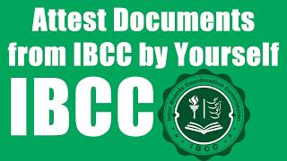 How to attest documents from IBCC by self 2024 [upl. by Keeler]