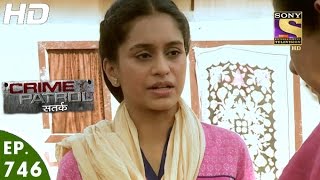 Crime Patrol  क्राइम पेट्रोल सतर्क  Antarheet Part 2 Episode 746  11th December 2016 [upl. by Daria]