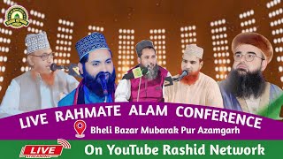 🔴Live Rahmate Aalam Conference  Bheli Bazar  Mubarak Pur Azamgarh [upl. by Adriene737]